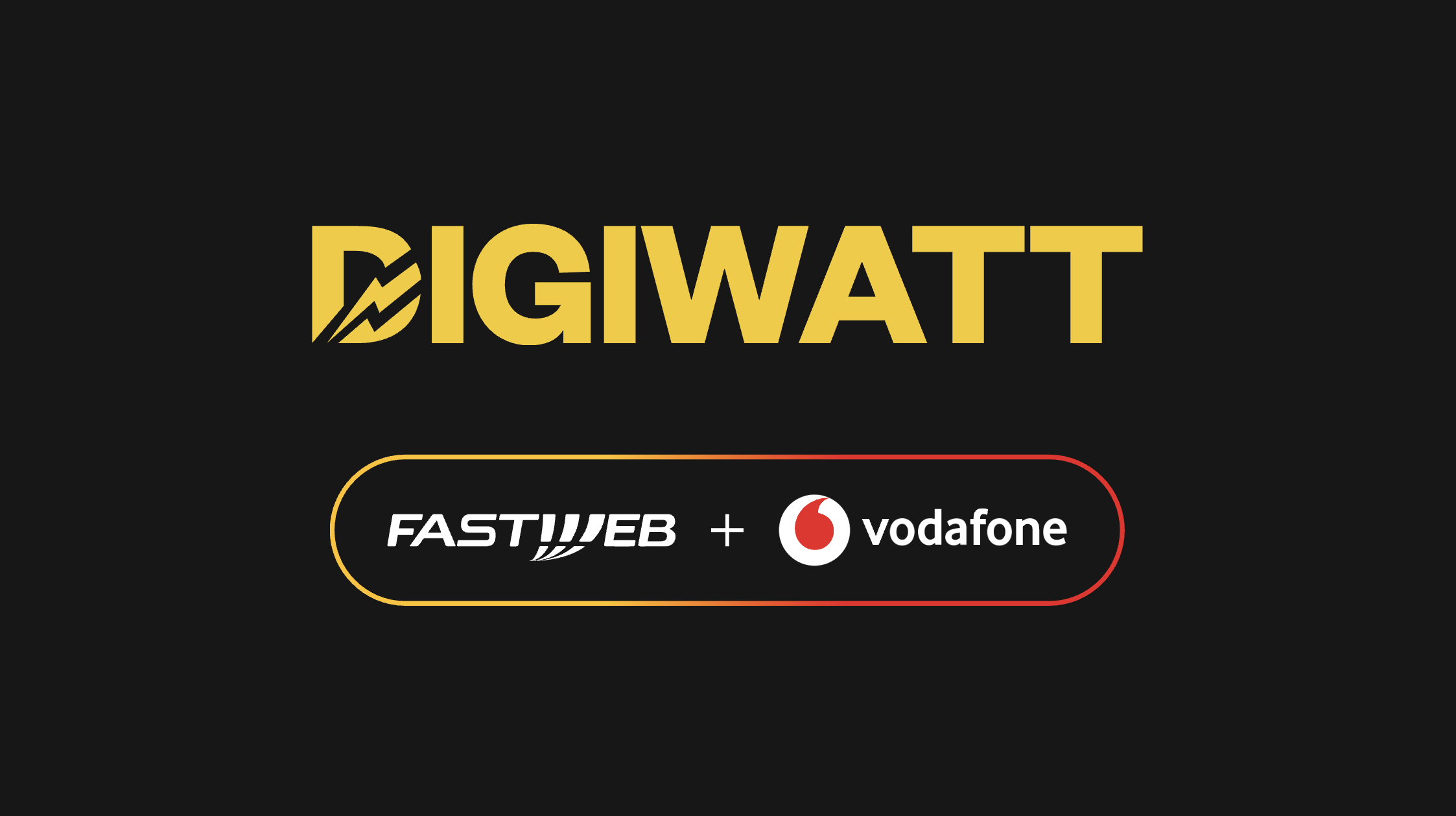 Logo Digiwatt in giallo sopra i loghi Fastweb e Vodafone su sfondo scuro